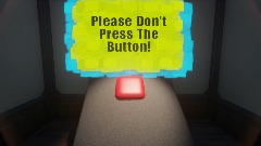 Please Don't Press The Button!