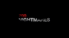 700 NIGHTMARES