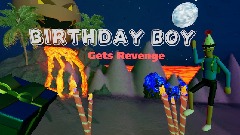 Birthday Boy Gets Revenge