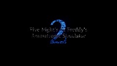 Five Nights At Freddy's Animatronic Simulator 2 (V.03)
