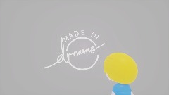 (Collab) Everyone vs the Made in Dreams watermark