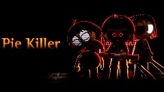 🥧 Pie Killer 🥧