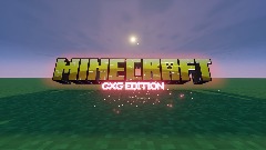 Minecraft <term>CXG Edition v1.3