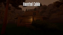 Haunted Cabin