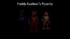 Freddy Fazebear's Pizzeria