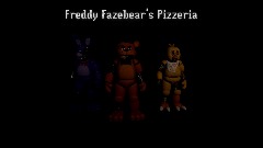 Freddy Fazebear's Pizzeria