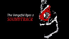 The Vengeful Eyes 2 SOUNDTRACK
