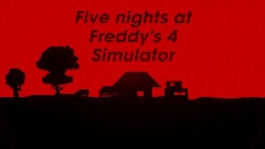 Five Nights at Freddy's 4 Simulator