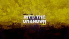 INTO THE UNKNOWN vol.3