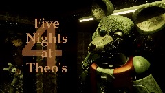 Five Nights at Theo's 4