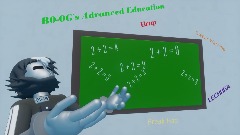 B0-0G's Advanced Education [W.I.P]