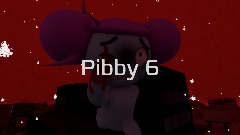 Pibby 6