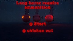 Long horse requires ammunition (2022)