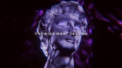 The Kids Want Techno