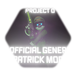 PROJECT 0 // OFFICIAL GENERAL PATRICK MODEL