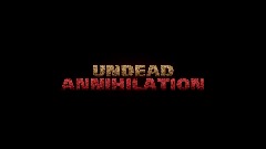 <term> Undead annihilation is dead???