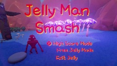Jelly Man Smash