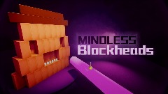 Mindless Blockheads
