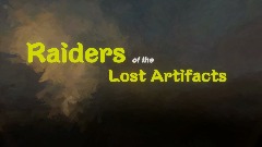 Raiders of the Lost Artifacts