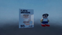 PLASTIC DREAMERS | XThatXIrishXGuyX Edition