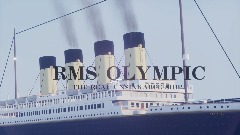 RMS OLYMPIC (W.I.P DEMO)