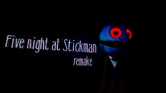 Five night at Stickman its a remake