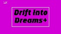 Drift Into Dreams Trilogy
