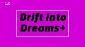 Drift Into Dreams Trilogy