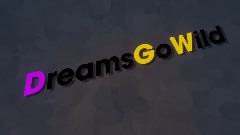 Dreams Go Wild intro