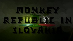 <term> Monkey Republic in Slovakia