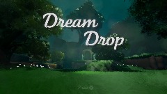 Dream Drop