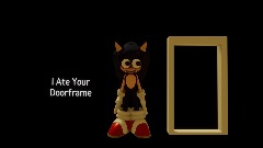 I Ate Your Doorframe - Sonic.EXE Short
