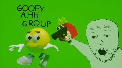 goofy ahh group pt1