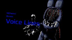 Withered Bonnie Voice Lines