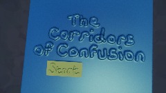 The Corridors of Confusion