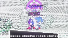 Sonic Revival X Sonic Arisen Official Collaboration.