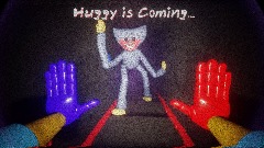 Huggy is Coming...