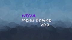 Remix of NOVA Menu Engine V0.0