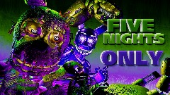Five Nights Only (SHORT)