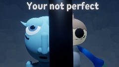 "Your not perfect" - the re-dreamed 2 collab