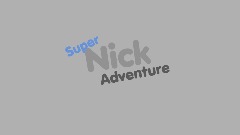 Super Nick adventure  Menu
