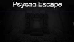 Psycho Escape