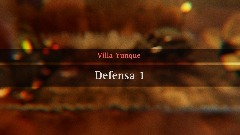 Villa yunque - Defensa 1