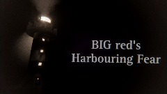 Harbouring Fear Hour One (WIP)