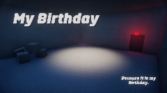 My Birthday.