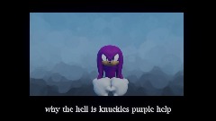 why is knuckles purple