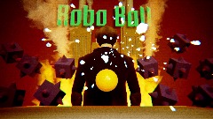 Robo Ball (WIP 29%)