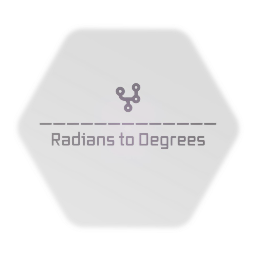 Radians to Degrees