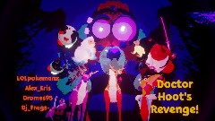 Doctor Hoot's Revenge! [Movie]