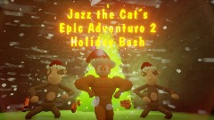 Jazz the Cat’s Epic Adventure 2 Holiday Bash